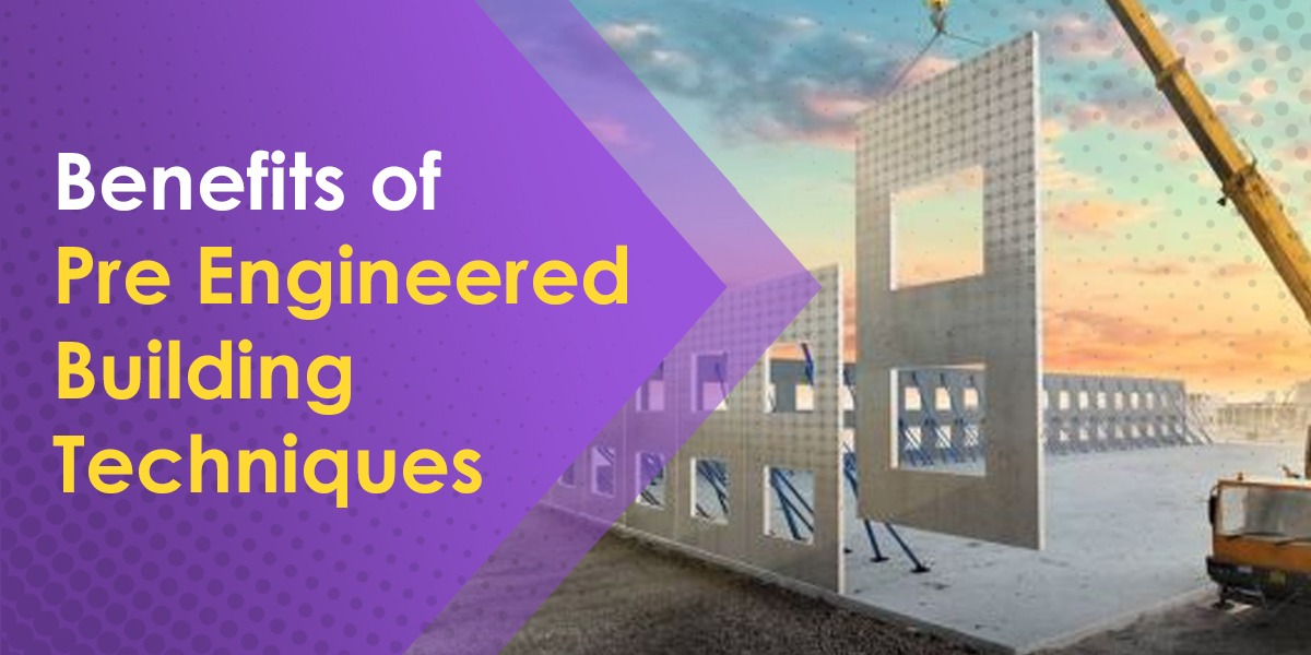 Learn some factors on how the pre-engineered building techniques will be beneficiary
