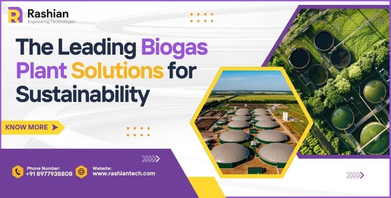 Rashian Technology The Leading Biogas Plant Solutions for Sustainability