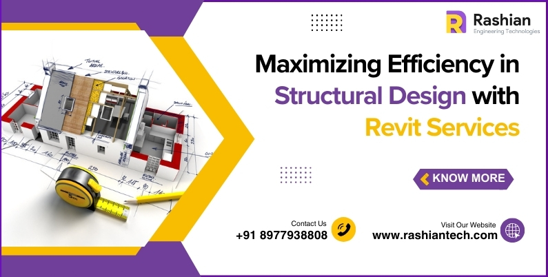 Maximizing Efficiency in Structural Design with Revit Service