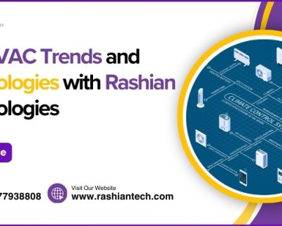 Top HVAC Trends and Technologies with Rashian Technologies