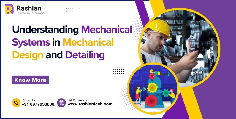 Understanding Mechanical Systems in Mechanical Design and Detailing