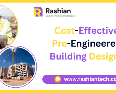 Cost-Effective Pre-Engineered Building Designs with Rashian Tech