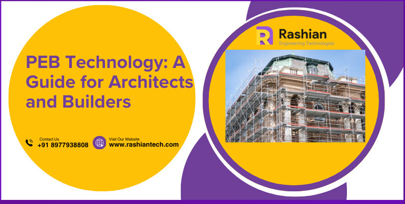 PEB Technology: A Guide for Architects and Builders at Rashian Engineering