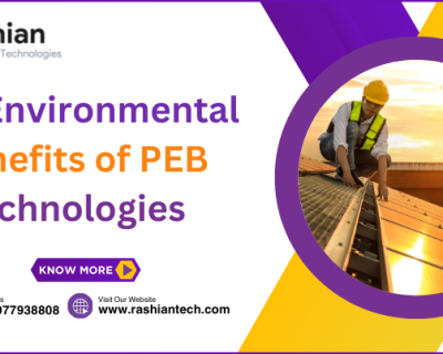 The Environmental Benefits of PEB Technologies by Rashian Engineering