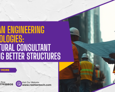 Rashian Engineering Technologies: Structural Consultant Shaping Better Structures