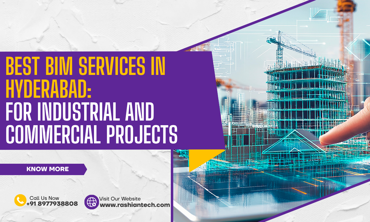 Best BIM Services in Hyderabad for Industrial and Commercial Projects