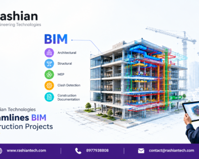 How Rashian Technologies Streamlines BIM Construction Projects