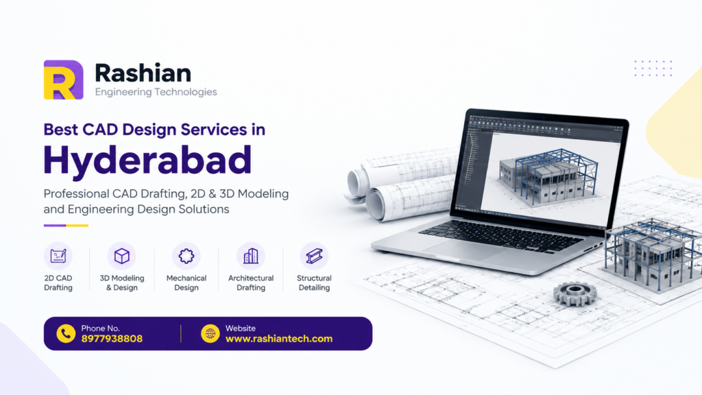 Professional CAD design services in Hyderabad by Rashian Tech